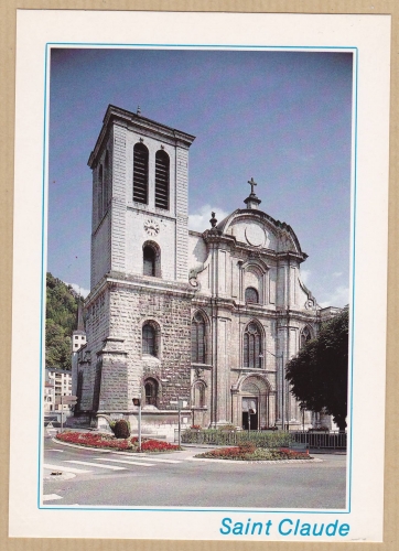  SAINT-CLAUDE - La cathédrale Saint-Pierre