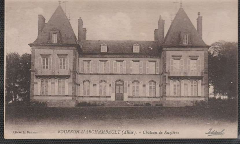 cpa 03 Château de Ruzières Bourbon l'Archambault