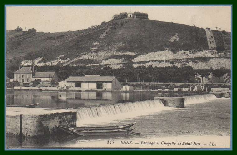 CPA SENS BARRAGE ET CHAPELLE ST BON non écrite TB