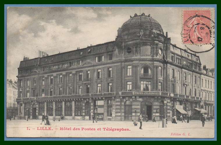 CPA Lille hôtel des Postes et Télégraphes voy 1905