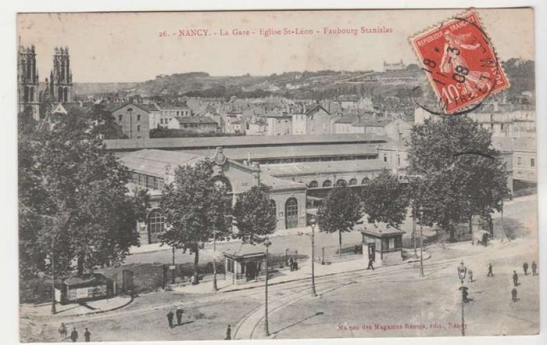 Cpa  54 Nancy  La Gare , église St Léon, Faubourg Stanislas