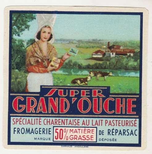 ancienne Etiquette Super Grand'Ouche Reparsac  16