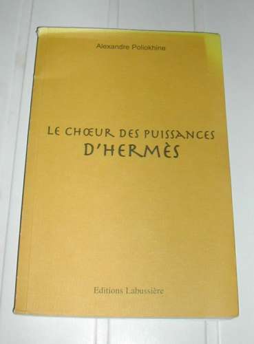 Livre Le Choeur des Puissances d'Hermès Alexandre Poliokhine