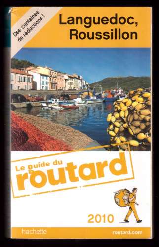 France guide du Routard Languedoc, Roussillon 2010  Hachette