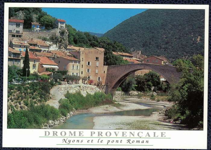 Carte Postale Postcard Drôme Provençale Nyons et le Pont Roman