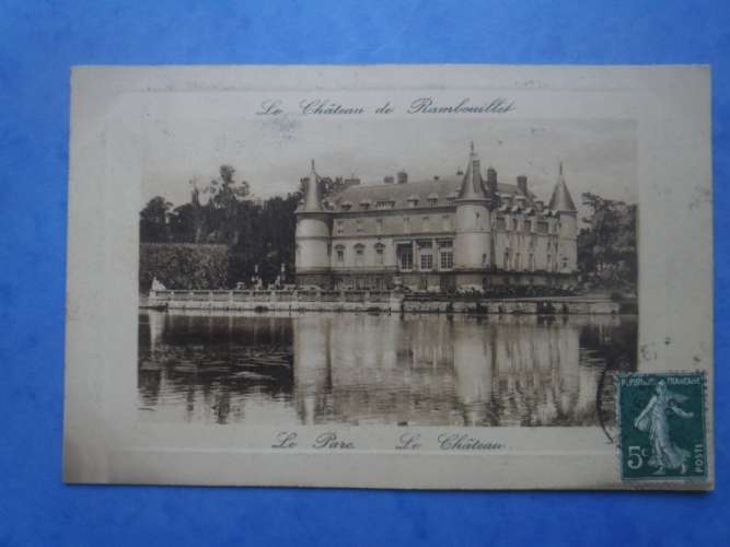 78-RAMBOUILLET le chateau , circulée en 1909