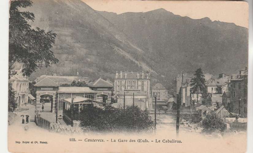 cpa  65 Cauterets  La Gare des Oeufs Le Cabaliros 