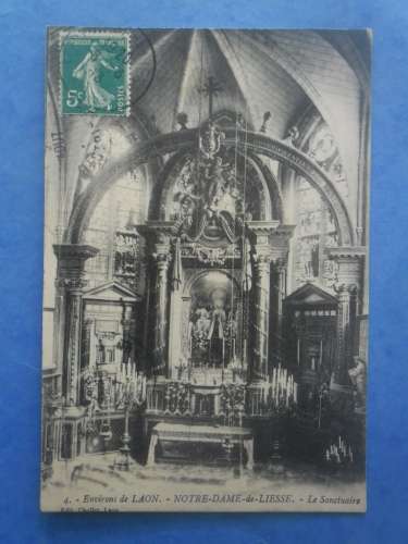 02-Notre-Dame de Liesse - le sanctuaire , circulée en 1913