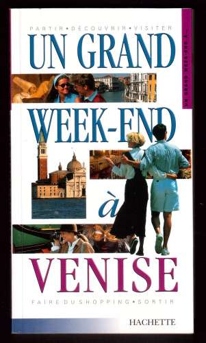 1998 Italie tourisme Un grand week end à Venise   Hachette