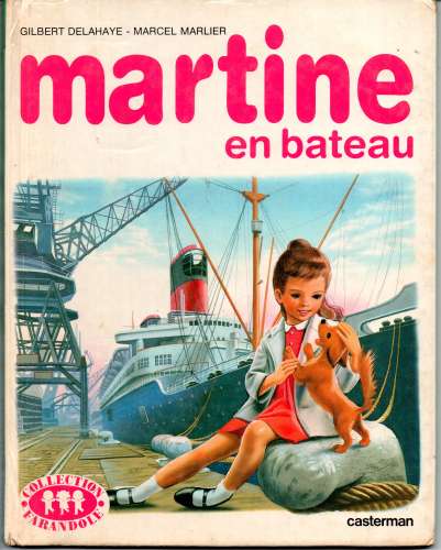 Livre / MARTINE en Bateau / Casterman collection Farandole / 1985