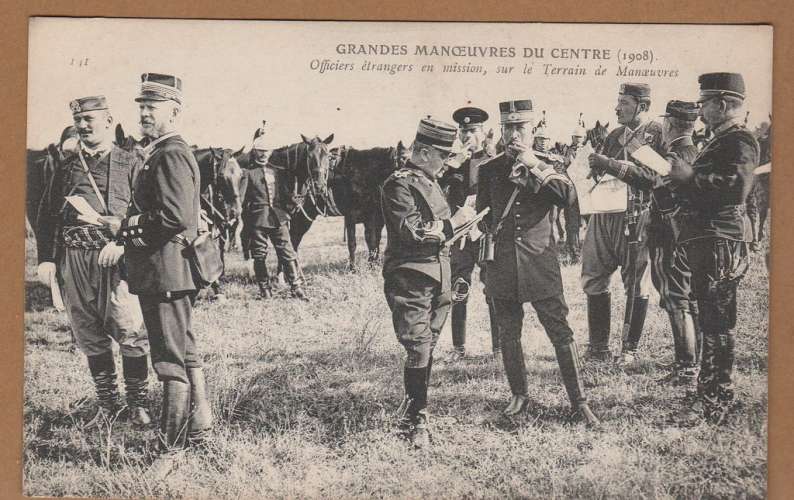 cpa Grandes Manoeuvres du Centre 1908 Officiers étrangers ...