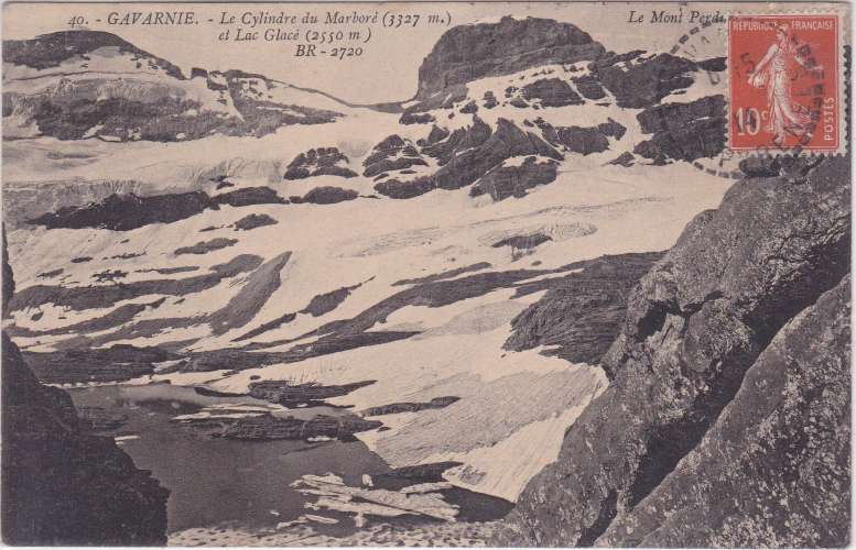 CPA - GAVARNIE - Le Cylindre du Marboré & Lac Glacé.