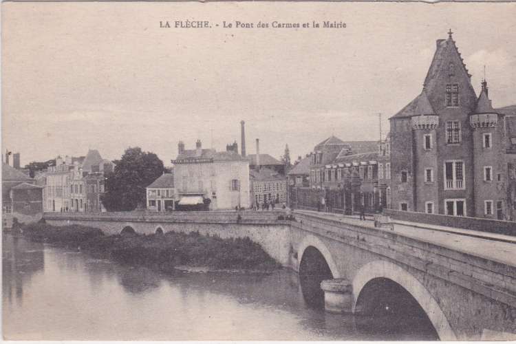 CPA - LA FLECHE - Le Pont des Carmes et la Mairie.