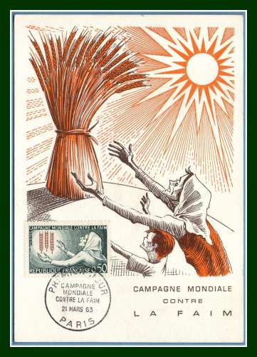 Carte Maximum N° 1379 Campagne mondiale contre le faim 1963 