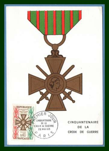 Carte Maximum N° 1452 Cinquantenaire Croix de Guerre 1965 Médaille