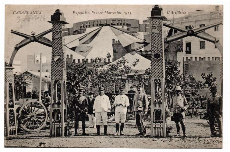 CASABLANCA  EXPOSITION FRANCO MAROCAINE 1915    L'ARTILLERIE 