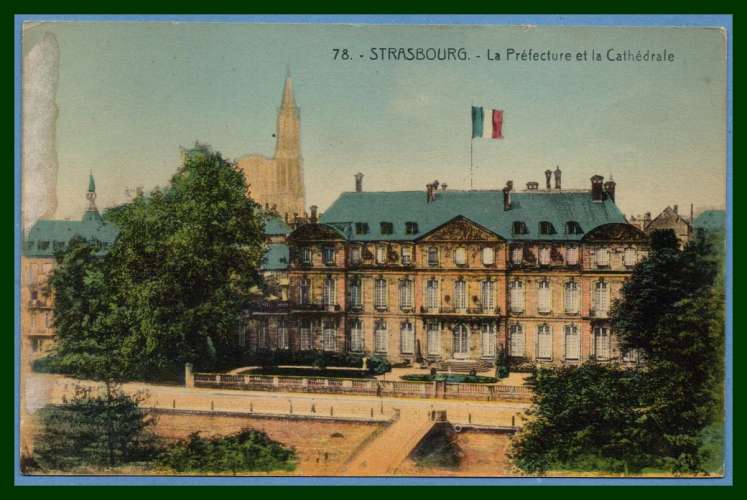 CPA Strasbourg La Préfecture et la Cathédrale écrite 1939