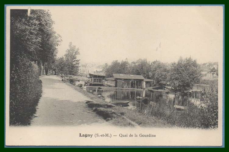 CPA (77) LAGNY Quai de la Gourdine, non écrite