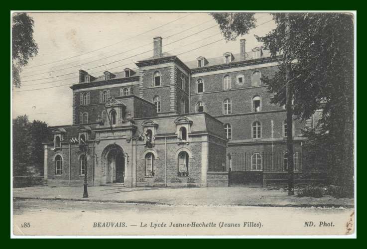 CPA BEAUVAIS (60)  Le  Lycée Jeanne Hachette (Jeunes Filles),  écrite