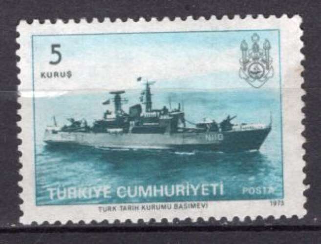 TURQUIE 1973 BATEAUI DE GUERRE  NEUF**