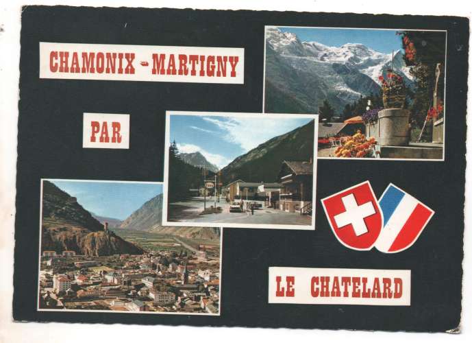 cpm  74 Chamonix- Martigny par le Châtelard multivues