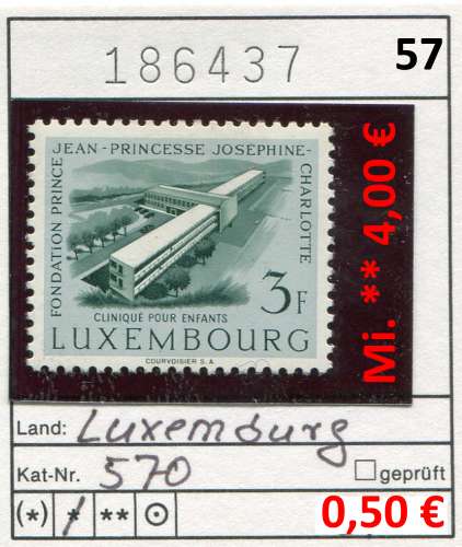 Luxembourg 1957  - Michel 570 - * mh  charn. - 