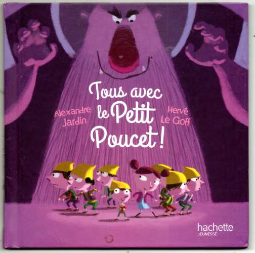 Livre / Tous avec le petit poucet ! / Hachette jeunesse / MCDO / 2015