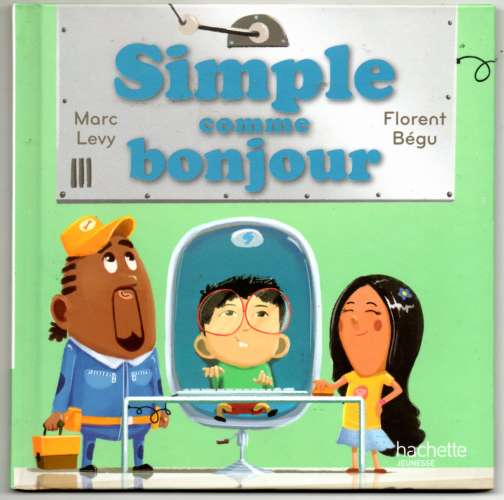 Livre / Simple comme bonjour / Hachette jeunesse / MCDO / 2017