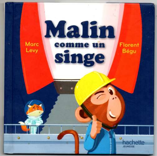 Livre / Malin comme un singe / Hachette jeunesse / MCDO / 2017