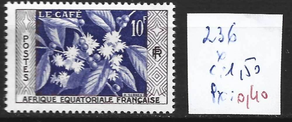 AFRIQUE EQUATORIALE FRANCAISE 236 * côte 1.50 €