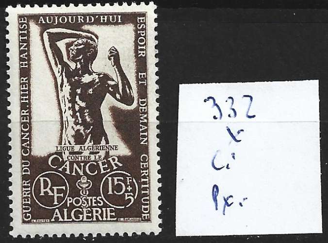 ALGERIE FRANCAISE 332 * côte 2 €