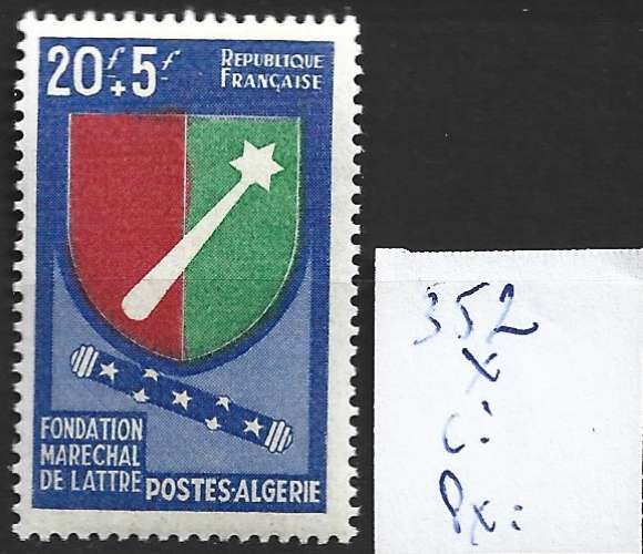 ALGERIE FRANCAISE 352 * côte 2.50 €