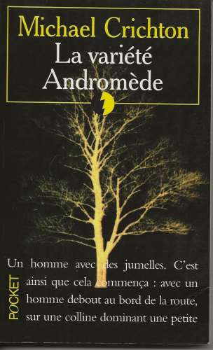 LA VARIETE ANDROMEDE DE MICHAEL CRICHTON