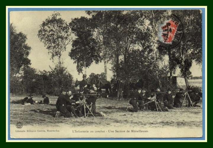 CPA L' Infanterie au combat, Une section de Mitrailleuses, écrite 