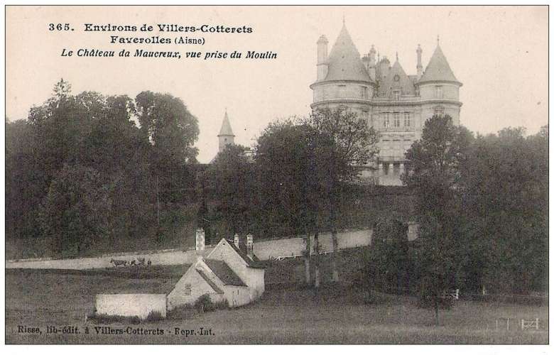 02 Environs de Villers-Cotterets Faverolles - Le Château de Maucreux