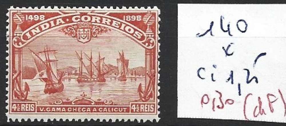 INDE PORTUGAISE 140 * côte 1.25 €  ( charnière forte ) 