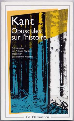 Edition GF Flammarion - Opuscules sur l'histoire - Kant