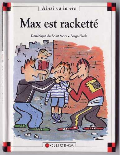 Collection Ainsi va la vie - Max est racketté n° 38