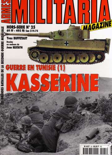 Guerre en Tunisie - KASSERINE - HS n° 25