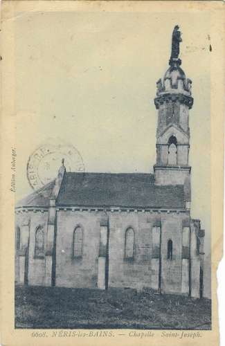 CPA - ALLIER - NERIS-les-BAINS, Chapelle Saint-Joseph (6608)