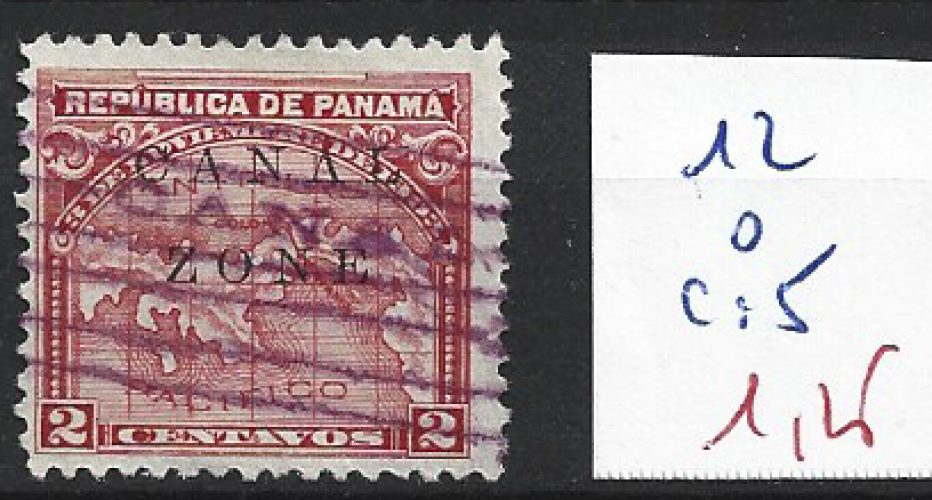 PANAMA ZONE DU CANAL 12 oblitéré côte 5 € 