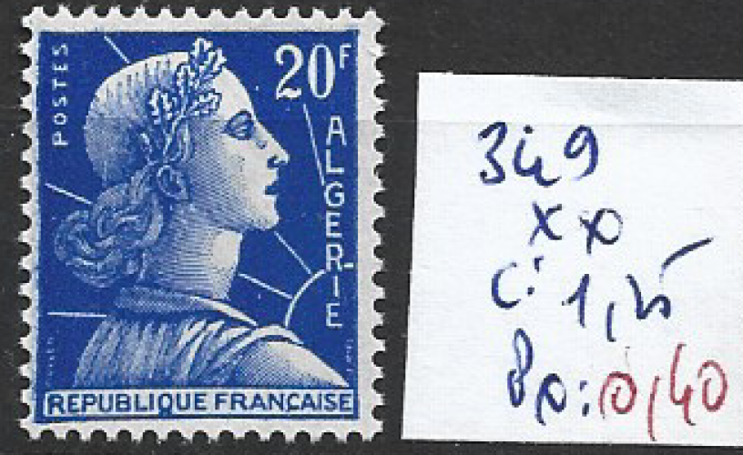 ALGERIE FRANCAISE 349 ** côte 1.25 €