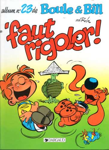 BD ; Boule & Bill N°23 Faut rigoler / DARGAUD 1991