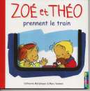 miniature ZOE ET THEO PRENNENT LE TRAIN - EDITION CASTERMAN