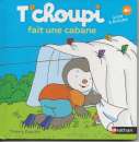 miniature T'CHOUPI FAIT UNE CABANE